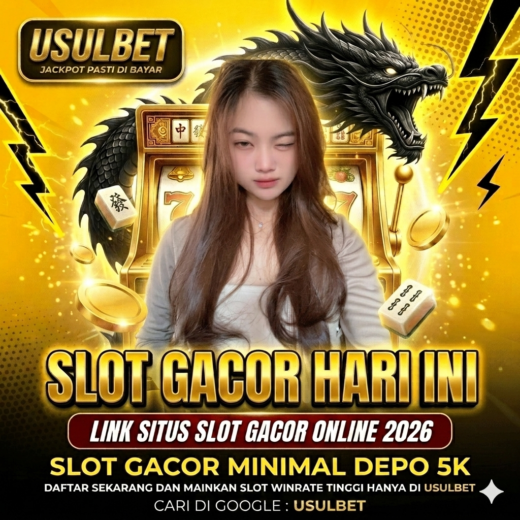 USULBET Slot Online Gacor Terbaru